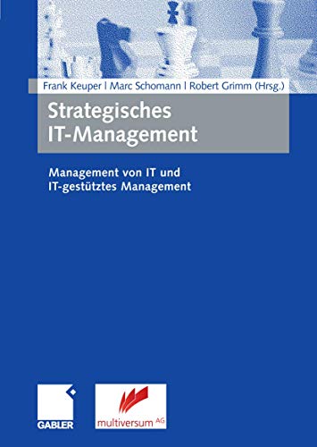 Imagen de archivo de Strategisches IT-Management: Management von IT und IT-gesttztes Management a la venta por medimops