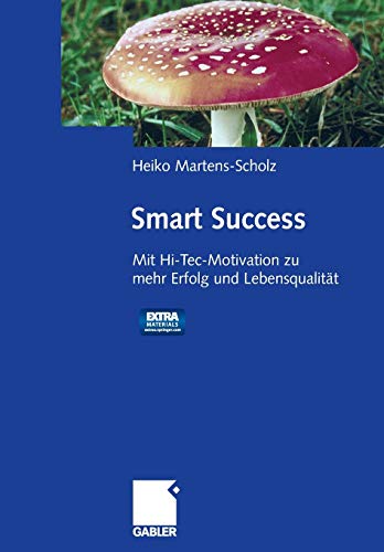 Beispielbild fr Smart Success: Mit Hi-Tec-Motivation zu mehr Erfolg und Lebensqualitt - mit Audio-Aktiv-CD zum Verkauf von medimops