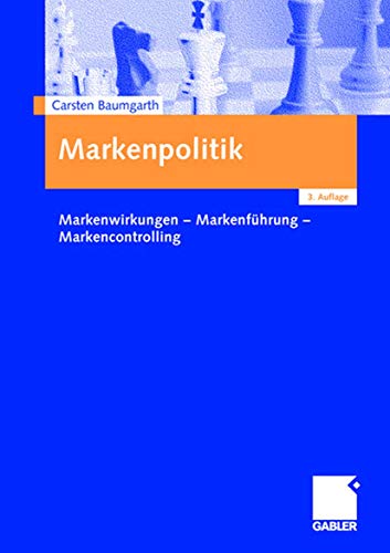 Stock image for Markenpolitik: Markenwirkungen - Markenfhrung - Markencontrolling for sale by medimops