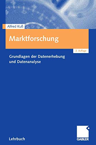 9783834905918: Marktforschung: Grundlagen der Datenerhebung und Datenanalyse