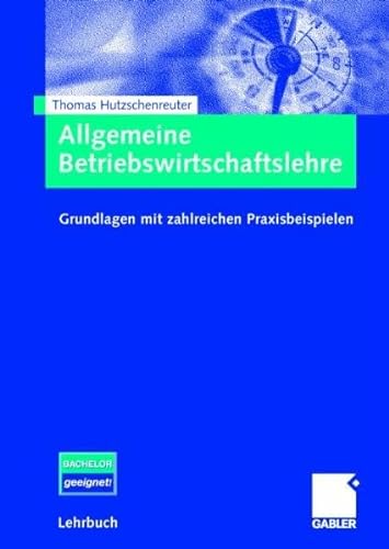Stock image for Allgemeine Betriebswirtschaftslehre: Grundlagen mit zahlreichen Praxisbeispielen for sale by medimops