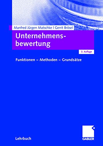 9783834906137: Unternehmensbewertung: Funktionen - Methoden - Grundstze (German Edition)