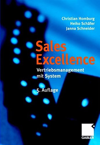 Stock image for Sales Excellence: Vertriebsmanagement mit System (Gebundene Ausgabe) von Christian Homburg Heiko Schfer Janna Schneider for sale by BUCHSERVICE / ANTIQUARIAT Lars Lutzer