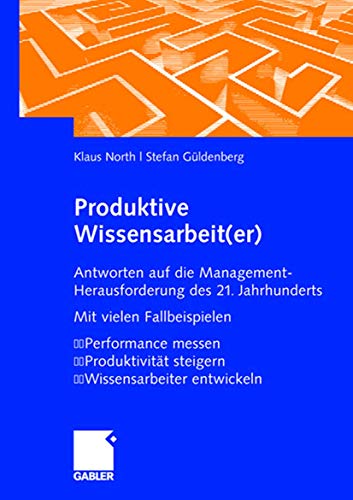 Beispielbild fr Produktive Wissensarbeit(er): Antworten auf die Management-Herausforderung des 21. Jahrhunderts Mit vielen Fallbeispielen Performance messen . Wissensarbeiter entwickeln (German Edition) zum Verkauf von Fachbuch-Versandhandel