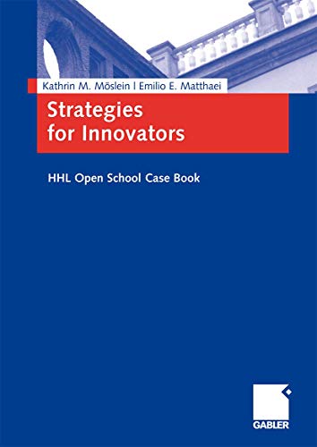 Beispielbild fr Strategies for Innovators : A Case Book of the HHL Open School Initiative zum Verkauf von Buchpark