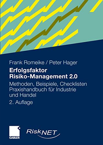9783834908957: Erfolgsfaktor risiko-Management 2.0: Methoden, beispiele, checklisten. Praxishandbuch fur industrie und handel (German Edition)