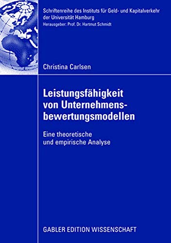 Stock image for Leistungsfahigkeit von Unternehmensbewertungsmodellen : Eine theoretische und empirische Analyse for sale by Chiron Media