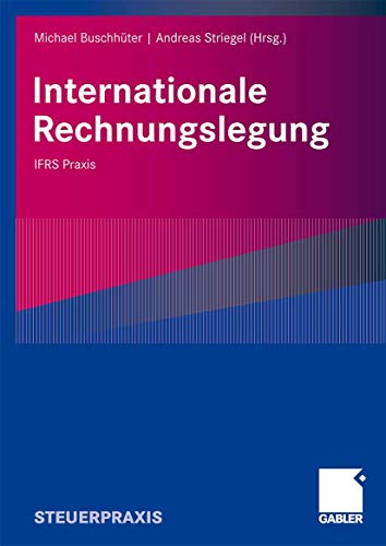 Stock image for Internationale Rechnungslegung : IFRS Praxis for sale by Ria Christie Collections