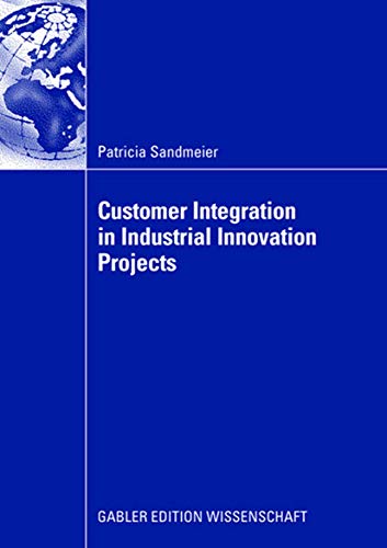 Beispielbild fr Customer Integration in Industrial Innovation Projects zum Verkauf von Buchpark