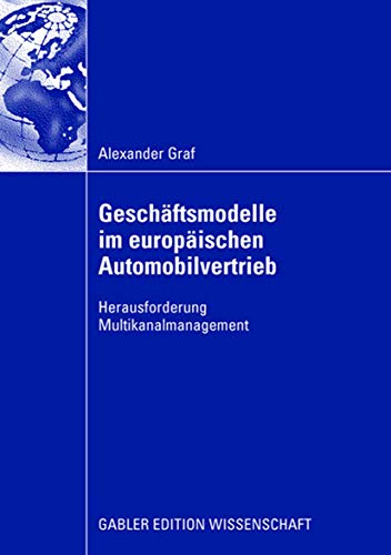 9783834910813: Geschftsmodelle im europischen Automobilvertrieb: Herausforderung Multikanalmanagement