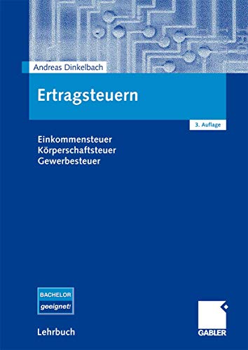 9783834911063: Ertragsteuern: Einkommensteuer, Krperschaftsteuer, Gewerbesteuer