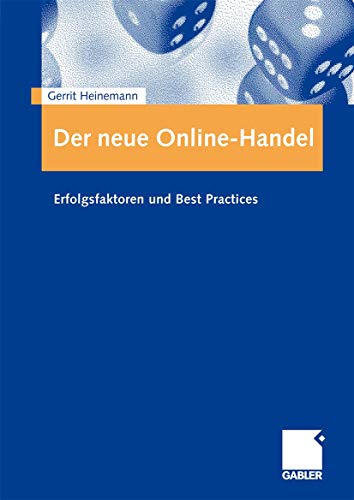 Stock image for Der neue Online-Handel: Erfolgsfaktoren und Best Practices for sale by medimops