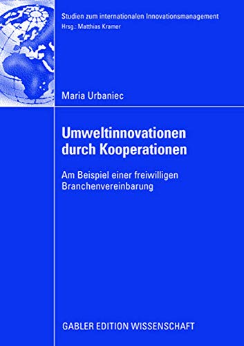 Imagen de archivo de Umweltinnovationen durch Kooperationen : Am Beispiel einer freiwilligen Branchenvereinbarung a la venta por Chiron Media