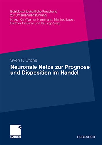 Stock image for Neuronale Netze zur Prognose und Disposition im Handel for sale by Chiron Media