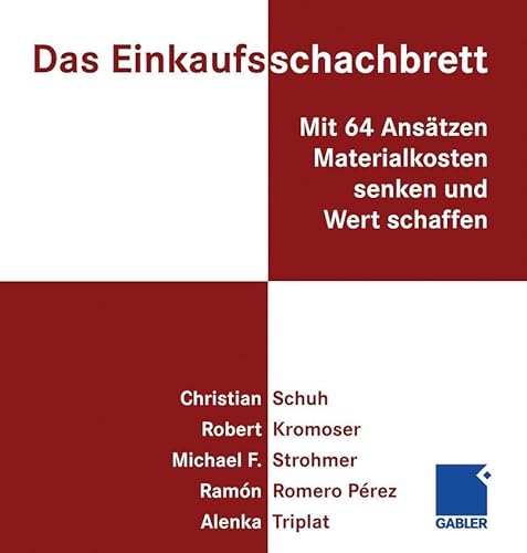 Beispielbild fr Das Einkaufsschachbrett: Mit 64 Anstzen Materialkosten senken und Wert schaffen zum Verkauf von medimops