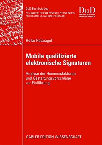 Beispielbild fr Mobile qualifizierte elektronische Signaturen : Analyse der Hemmnisfaktoren und Gestaltungsvorschlage zur Einfuhrung zum Verkauf von Chiron Media