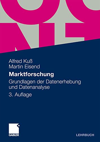 9783834913791: Marktforschung: Grundlagen der Datenerhebung und Datenanalyse (German Edition)