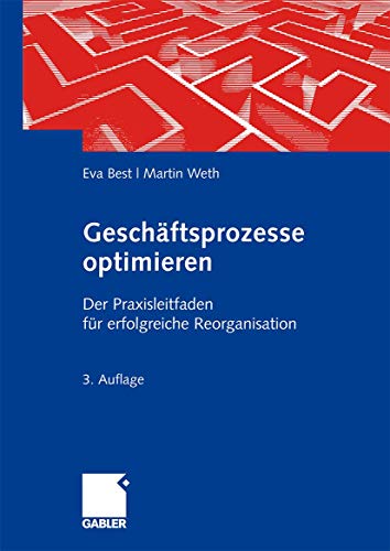 Beispielbild fr Geschftsprozesse optimieren: Der Praxisleitfaden fr erfolgreiche Reorganisation zum Verkauf von medimops