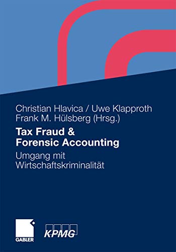 Imagen de archivo de Tax Fraud & Forensic Accounting: Umgang mit Wirtschaftskriminalitt a la venta por medimops