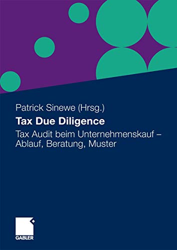 Stock image for Tax Due Diligence: Tax Audit beim Unternehmenskauf - Ablauf, Beratung, Muster for sale by medimops