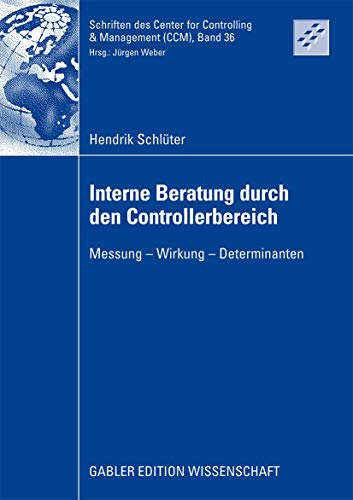 Beispielbild fr Interne Beratung durch den Controllerbereich : Messung - Wirkung - Determinanten zum Verkauf von Chiron Media