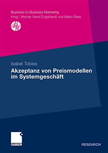 9783834915450: Akzeptanz von Preismodellen im Systemgeschft (Business-to-Business-Marketing)