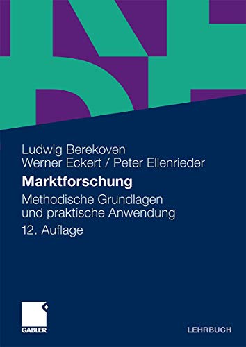 9783834915481: Marktforschung: Methodische Grundlagen und praktische Anwendung