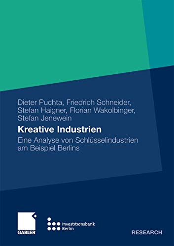 Beispielbild fr Kreative Industrien : Eine Analyse von Schlsselindustrien am Beispiel Berlins zum Verkauf von Buchpark