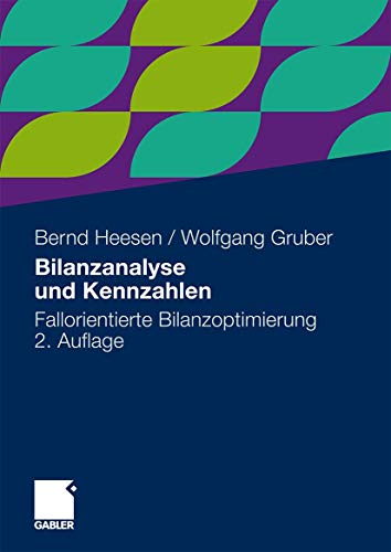 Stock image for Bilanzanalyse und Kennzahlen: Fallorientierte Bilanzoptimierung for sale by medimops