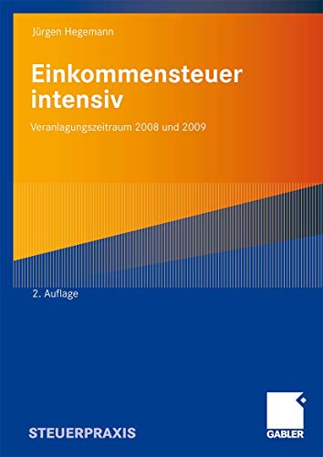 Stock image for Einkommensteuer intensiv: Veranlagungszeitraum 2008 und 2009 for sale by medimops