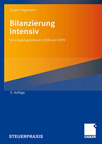 9783834915917: Bilanzierung intensiv: Veranlagungszeitraum 2008 und 2009