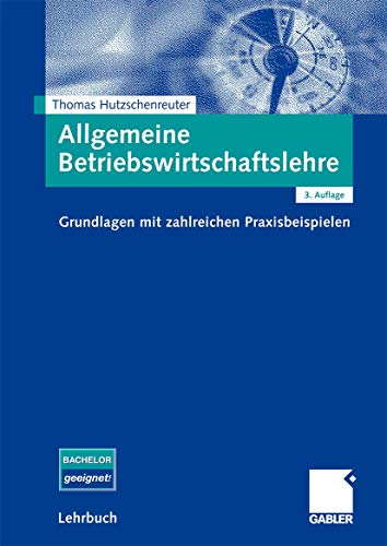 Beispielbild fr Allgemeine Betriebswirtschaftslehre: Grundlagen mit zahlreichen Praxisbeispielen zum Verkauf von medimops