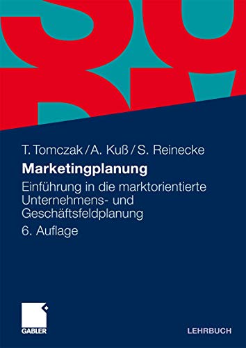 Stock image for Marketingplanung: Einfhrung in die marktorientierte Unternehmens- und Geschftsfeldplanung (German Edition) for sale by GF Books, Inc.