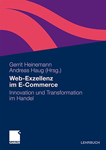 Stock image for Web-Exzellenz im E-Commerce: Innovation und Transformation im Handel for sale by medimops