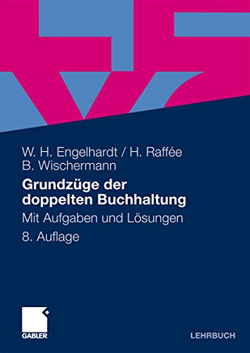 Beispielbild fr Grundzge der doppelten Buchhaltung : Mit Aufgaben und Lsungen zum Verkauf von Buchpark