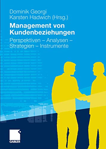 9783834918000: Management von Kundenbeziehungen: Perspektiven - Analysen - Strategien - Instrumente (German Edition)