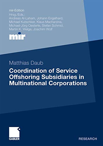 Beispielbild fr Coordination of Service Offshoring Subsidiaries in Multinational Corporations zum Verkauf von Chiron Media
