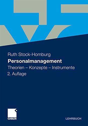 9783834919861: Personalmanagement: Theorien - Konzepte - Instrumente