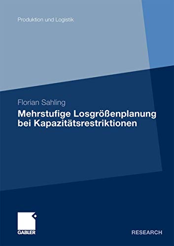 Stock image for Mehrstufige Losgr  enplanung bei Kapazitätsrestriktionen for sale by Ria Christie Collections