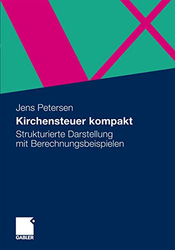 Beispielbild fr Kirchensteuer kompakt: Strukturierte Darstellung mit Berechnungsbeispielen zum Verkauf von medimops