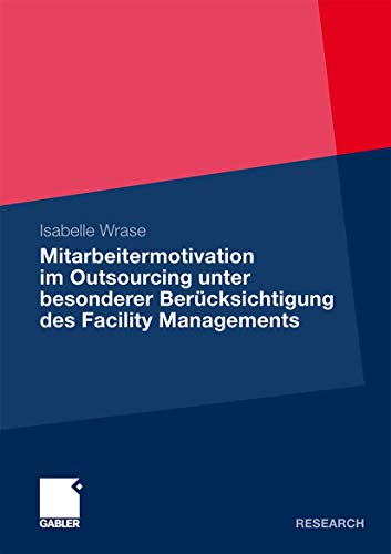 Beispielbild fr Mitarbeitermotivation im Outsourcing unter besonderer Bercksichtigung des Facility Managements zum Verkauf von medimops