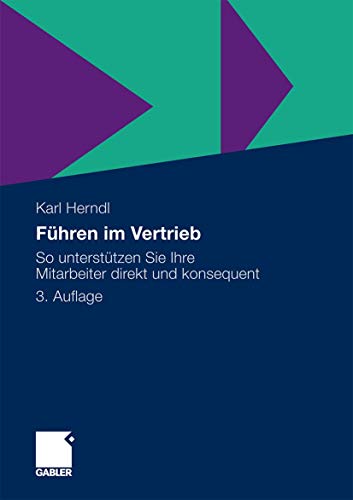 Imagen de archivo de Fhren Im Vertrieb: So Untersttzen Sie Ihre Mitarbeiter Direkt Und Konsequent (German Edition) a la venta por medimops