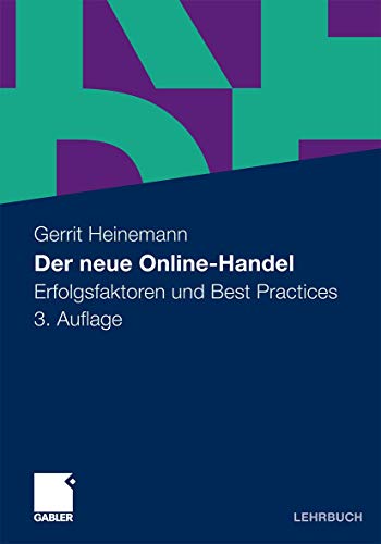 Stock image for Der neue Online-Handel: Erfolgsfaktoren und Best Practices for sale by medimops