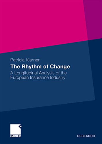 Stock image for The Rhythm of Change: A Longitudinal Analysis of the European Insurance Industry for sale by Midtown Scholar Bookstore