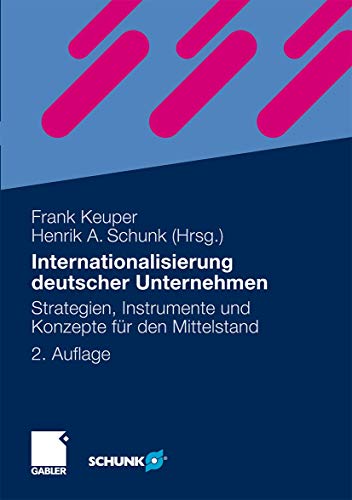 Stock image for Internationalisierung deutscher Unternehmen: Strategien, Instrumente und Konzepte fr den Mittelstand for sale by medimops