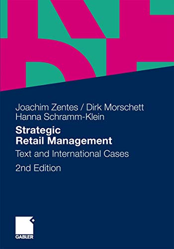 9783834925367: Strategic Retail Management: Text and International Cases