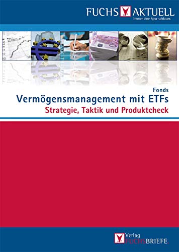 Beispielbild fr FUCHS-Aktuell: Vermgensmanagement Mit ETFs zum Verkauf von Blackwell's