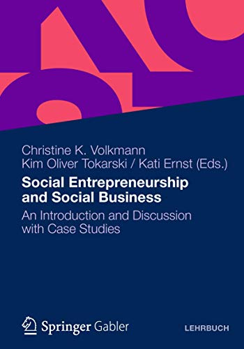 Stock image for Social Entrepreneurship and Social Business: An Introduction and Discussion with Case Studies for sale by Wonder Book