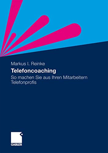 Beispielbild fr Telefoncoaching: So machen Sie aus Ihren Mitarbeitern Telefonprofis zum Verkauf von medimops