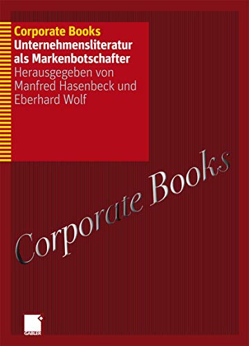 9783834928177: Corporate Books: Unternehmensliteratur als Markenbotschafter